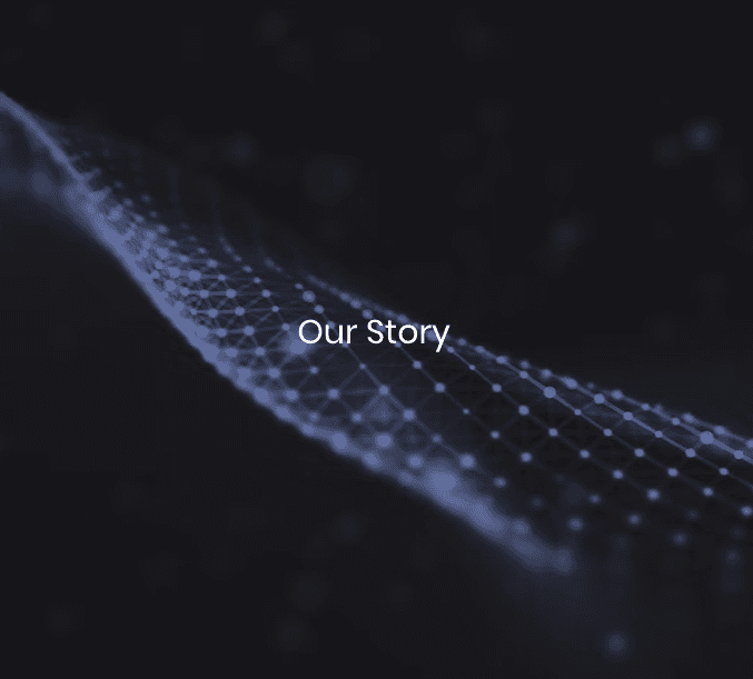 Our Story